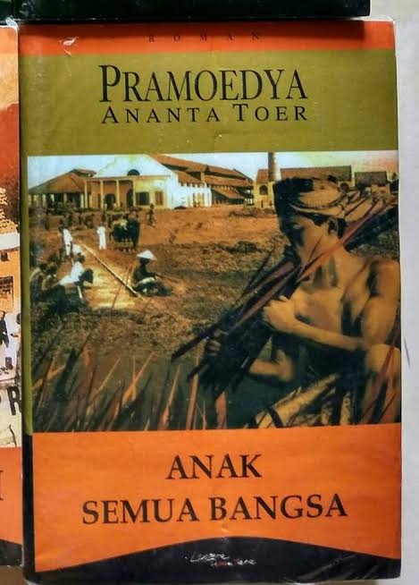 Buku Kedua dari Tetralogi Buru Karya Pramoedya : Anak Semua Bangsa