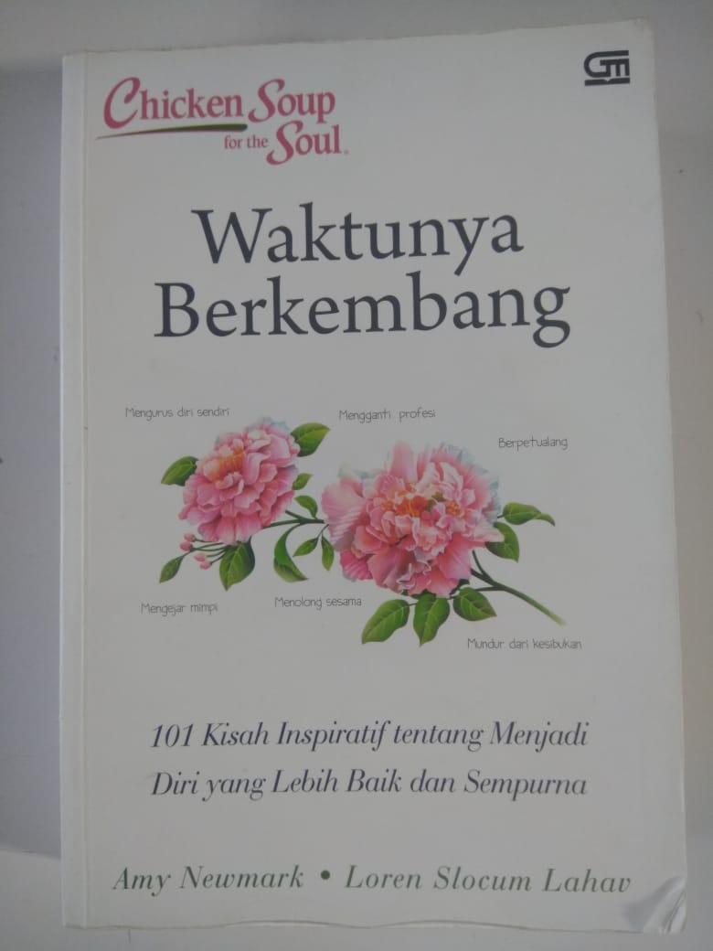 Chicken Soup For the Soul: Waktunya Berkembang, Ramuan Kisah Untuk Refleksi Diri