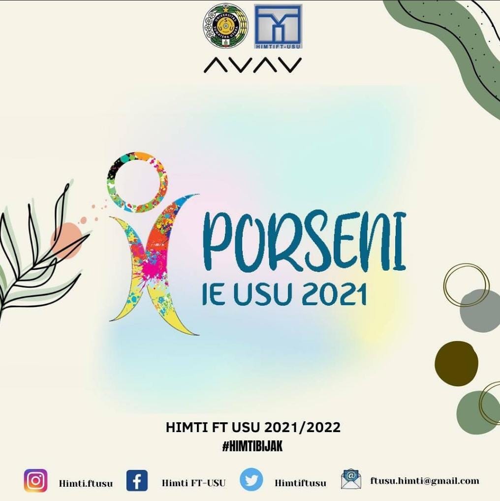 HIMTI FT USU Adakan Kompetisi PORSENI IE USU untuk Mengasah Bakat Melalui Seni dan Olahraga