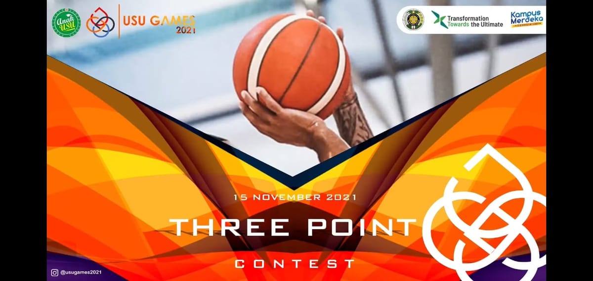 USU Games 2021 Adakan Perlombaan Baru Three Point Contest