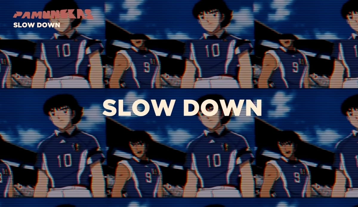 Slow Down, Reminder dari Pamungkas Untuk Jalani Hidup dengan Perlahan