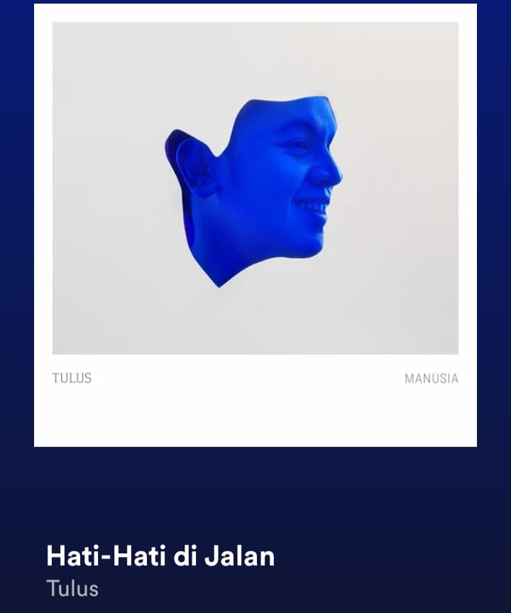 ”Hati-Hati di Jalan” Single Terbaru Tulus yang Kini Ramai di Kalangan Masyarakat