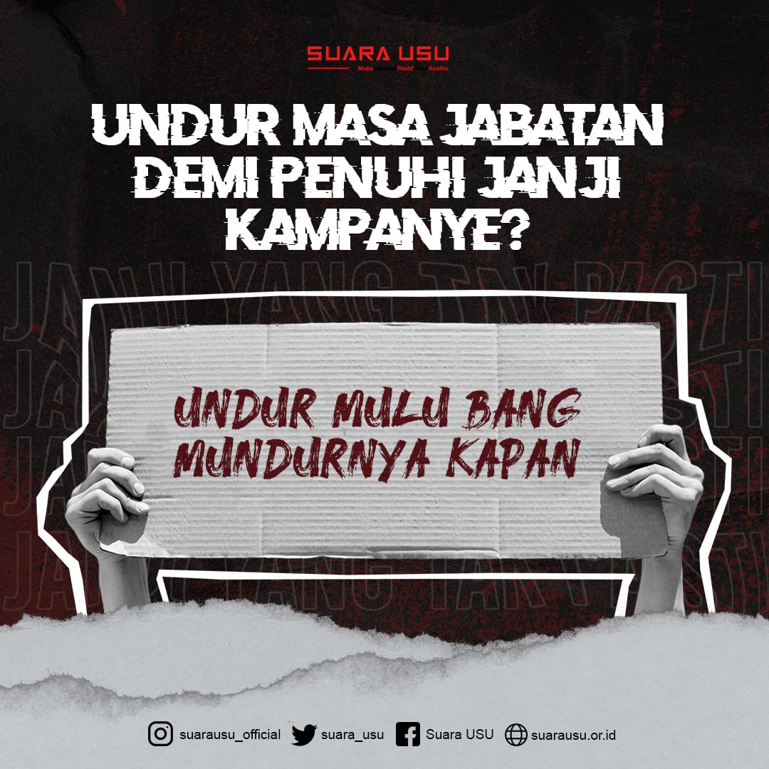 Undur Masa Jabatan Demi Penuhi Janji Kampanye?