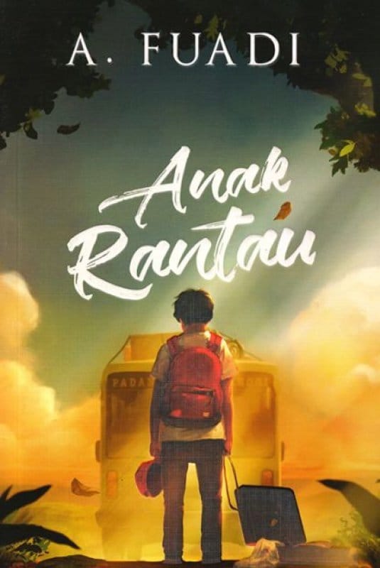 Anak Rantau: Petualangan Mencari Ilmu dan Memaknai Kata Dewasa