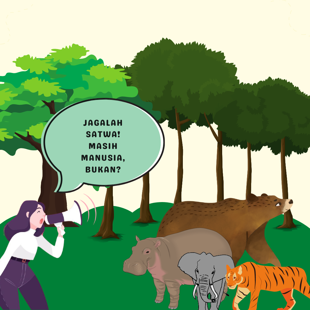 Jagalah Satwa Karena Kita Manusia!