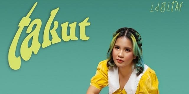 Lagu Takut, Pilihan Lagu Self Healing Untuk Remaja Usia 20an