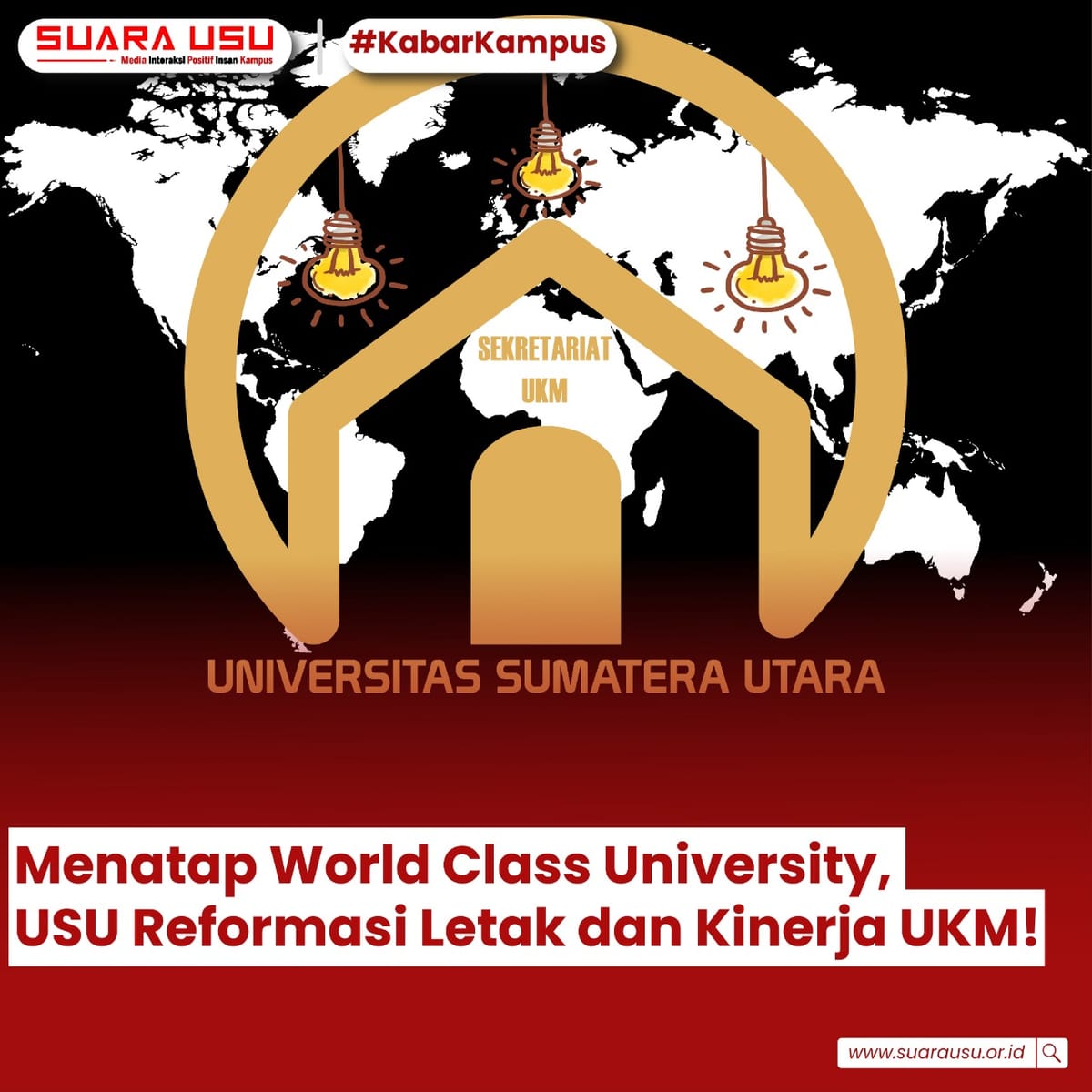 Menatap World Class University, USU Reformasi Letak dan Kinerja UKM!