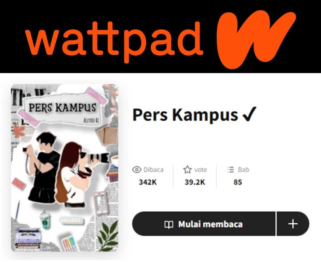 Wattpad Bertajuk Pers Kampus, Kisah Romantis hingga Tragis Jurnalis Kampus