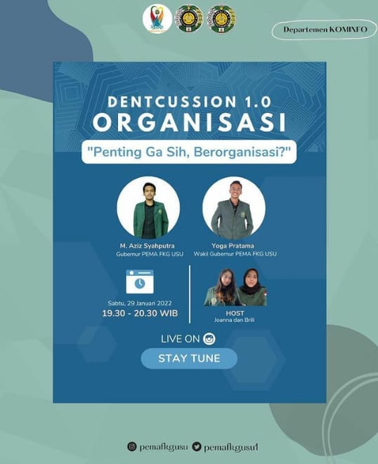 Dentcussion 1.0 : Penting Ga Sih, Berorganisasi?